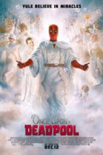 Watch Once Upon a Deadpool 2KMovies