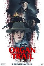 Watch Organ Trail 2KMovies