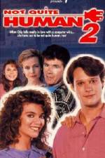Watch Not Quite Human II 2KMovies