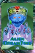 Watch Alien Dreamtime 2KMovies