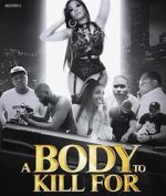 Watch A Body to Kill For 2KMovies