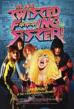 Watch We Are Twisted Fucking Sister! 2KMovies
