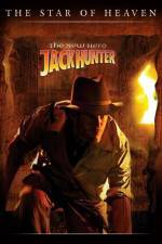 Watch Jack Hunter: The Star of Heaven 2KMovies