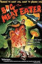 Watch Big Meat Eater 2KMovies