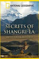 Watch National Geographic Secrets of Shangri-La Quest For Sacred Caves 2KMovies