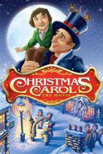 Watch Christmas Carol: The Movie 2KMovies