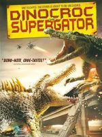 Watch Dinocroc vs. Supergator 2KMovies