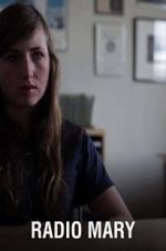 Watch Radio Mary 2KMovies