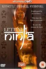 Watch Lethal Ninja 2KMovies