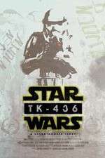 Watch TK-436 A Stormtrooper Story 2KMovies