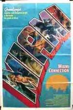 Watch Miami Connection 2KMovies