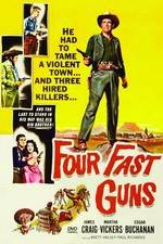 Watch Four Fast Guns 2KMovies