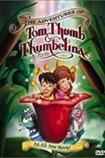Watch The Adventures of Tom Thumb &amp; Thumbelina 2KMovies