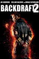 Watch Backdraft 2 2KMovies