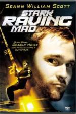 Watch Stark Raving Mad 2KMovies