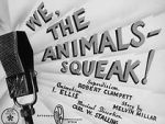 Watch We, the Animals - Squeak! (Short 1941) 2KMovies