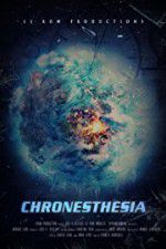 Watch Chronesthesia 2KMovies
