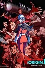 Watch Mobile Suit Gundam: The Origin I - Blue-Eyed Casval 2KMovies