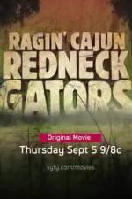Watch Ragin Cajun Redneck Gators 2KMovies