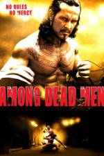 Watch Among Dead Men 2KMovies