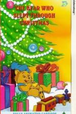 Watch The Bear Who Slept Through Christmas 2KMovies