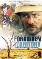 Watch Forbidden Territory: Stanley\'s Search for Livingstone 2KMovies