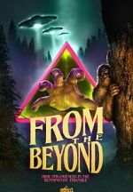 Watch From the Beyond: High Strangeness in the Bennington Triangle 2KMovies