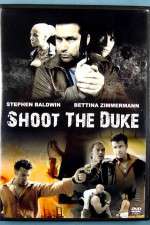 Watch Shoot the Duke 2KMovies
