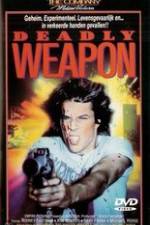 Watch Deadly Weapon 2KMovies