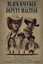 Watch Black Knuckle and Deputy Maltese 2KMovies