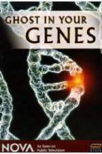 Watch Ghost in Your Genes 2KMovies