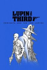 Watch LUPIN THE IIIRD: Zenigata and the Two Lupins 2KMovies