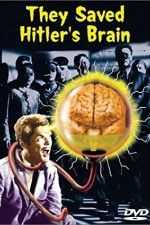 Watch They Saved Hitlers Brain 2KMovies