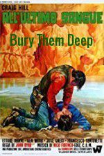 Watch Bury Them Deep 2KMovies