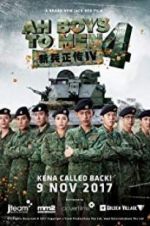 Watch Ah Boys to Men 4 2KMovies