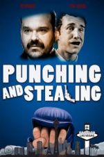Watch Punching and Stealing 2KMovies