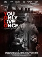 Watch You Only Live Once 2KMovies