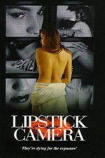 Watch Lipstick Camera 2KMovies