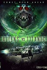 Watch Aliens vs. Titanic 2KMovies