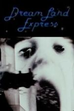 Watch Dream Land Express 2KMovies