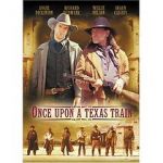 Watch Once Upon a Texas Train 2KMovies