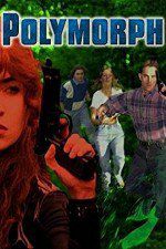 Watch Polymorph 2KMovies