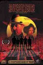 Watch Mexican Sunrise 2KMovies