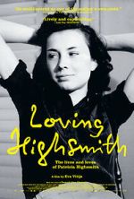 Watch Loving Highsmith 2KMovies