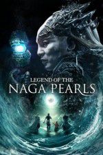 Watch Legend of the Naga Pearls 2KMovies