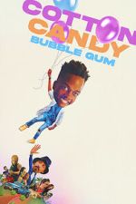 Watch Cotton Candy Bubble Gum 2KMovies