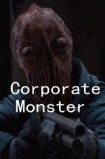 Watch Corporate Monster 2KMovies