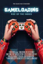 Watch Game Loading: Rise of the Indies 2KMovies