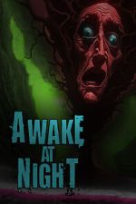 Watch Awake at Night 2KMovies