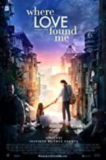 Watch Where Love Found Me 2KMovies
